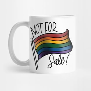 My pride is not for sale Mug